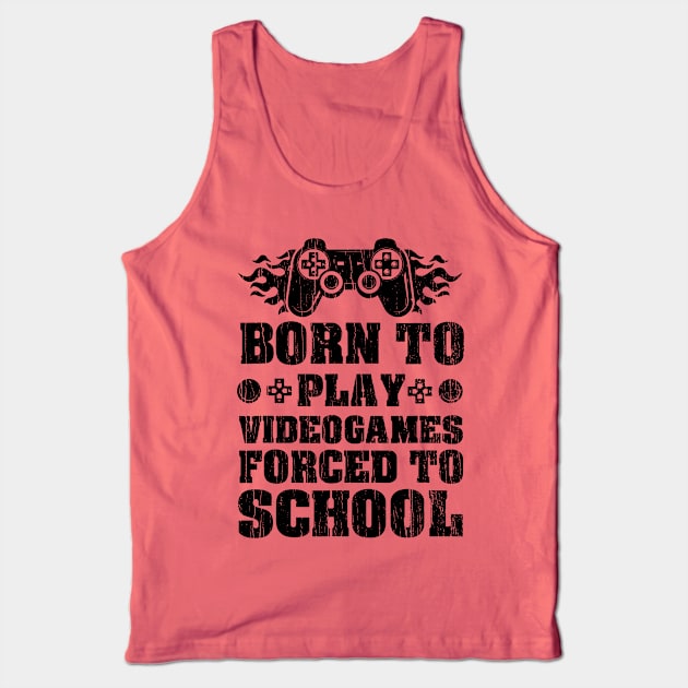 Born To Play Videogames Forced To School // Black Tank Top by Throbpeg